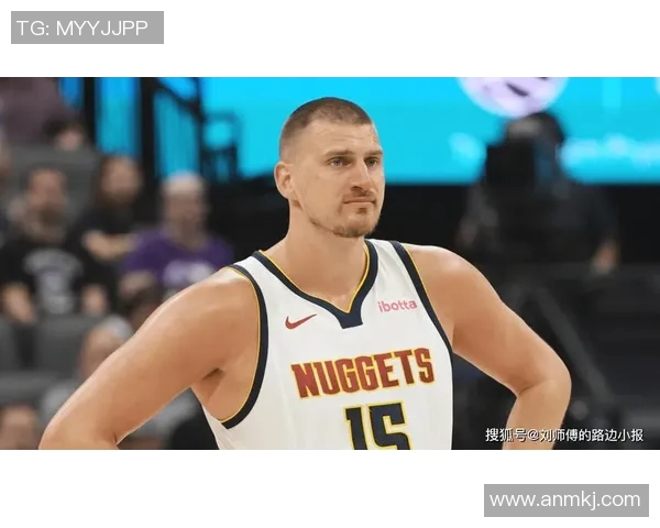 约什吉迪引领年轻球员崛起展现全能天赋助力球队争夺季后赛席位